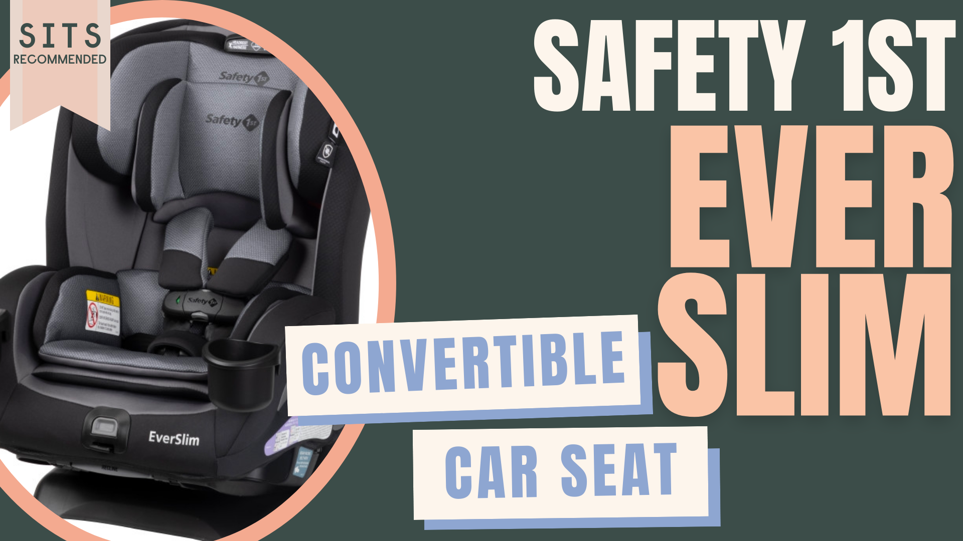 https://safeintheseat.com/wp-content/uploads/2023/08/Thumbnail-Safety-1st-Ever-Slim-for-Website.png